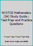 Paperback NYSTCE Mathematics (04) Study Guide : Test Prep and Practice Questions Book