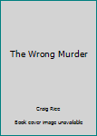 Hardcover The Wrong Murder Book