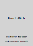 Hardcover How to Pitch Book