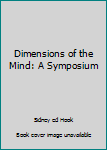 Paperback Dimensions of the Mind: A Symposium Book