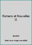 Hardcover Romans et Nouvelles II Book