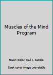 Paperback Muscles of the Mind Program Book