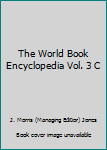 Hardcover The World Book Encyclopedia Vol. 3 C Book