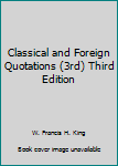 Hardcover Classical and Foreign Quotations (3rd) Third Edition Book