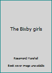 Hardcover The Bixby girls Book