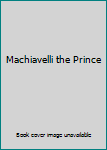 Paperback Machiavelli the Prince Book