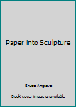 Hardcover Paper into Sculpture Book