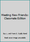 Meeting New Friends