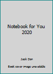 Notebook for You 2020
