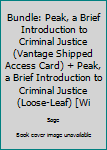 Loose Leaf Bundle: Peak, a Brief Introduction to Criminal Justice (Vantage Shipped Access Card) + Peak, a Brief Introduction to Criminal Justice (Loose-Leaf) [Wi Book
