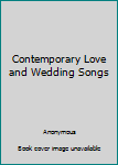 Paperback Contemporary Love and Wedding Songs Book