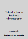 Paperback Introduction to Business Administration Book