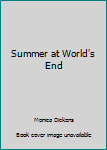 Hardcover Summer at World's End Book