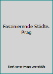 Gebundene Ausgabe Faszinierende Städte. Prag Book