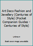 Art Deco Fashion and Jewellery Centuries of Style