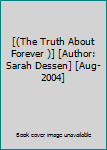 [(The Truth About Forever )] [Author: Sarah Dessen] [Aug-2004]