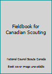 Fieldbook for Canadian Scouting