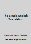 Paperback The Simple English Translation Book