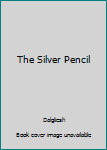 Hardcover The Silver Pencil Book