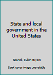 Unknown Binding State and local government in the United States Book