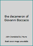Hardcover the decameron of Giovanni Boccacio Book