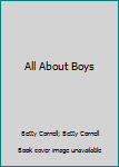 Hardcover All About Boys Book