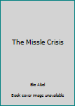 Hardcover The Missle Crisis Book