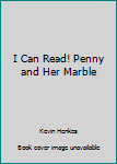 Paperback I Can Read! Penny and Her Marble Book