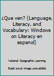 Paperback ¿Que ven? (Language, Literacy, and Vocabulary: Windows on Literacy en espanol) Book