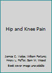 Hip and Knee Pain