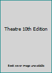 Paperback Theatre 10th Edition Book