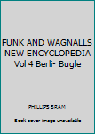 Hardcover FUNK AND WAGNALLS NEW ENCYCLOPEDIA Vol 4 Berli- Bugle Book