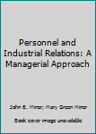 Hardcover Personnel and Industrial Relations: A Managerial Approach Book