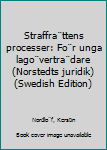 Unknown Binding Straffra¨ttens processer: Fo¨r unga lago¨vertra¨dare (Norstedts juridik) (Swedish Edition) Book