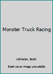 Hardcover Monster Truck Racing Book