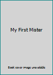 My First Mister