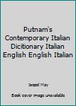 Putnam's Contemporary Italian Dicitionary Italian English English Italian