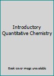 Hardcover Introductory Quantitative Chemistry Book