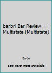 Paperback barbri Bar Review----Multistate (Multistate) Book