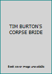 DVD TIM BURTON'S CORPSE BRIDE Book
