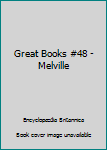 Hardcover Great Books #48 - Melville Book