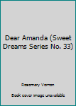 Dear Amanda - Book #33 of the Sweet Dreams