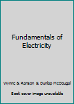 Hardcover Fundamentals of Electricity Book