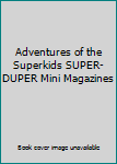 Adventures of the Superkids SUPER-DUPER Mini Magazines
