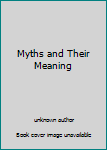 Unknown Binding Myths and Their Meaning Book