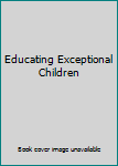 Educating Exceptional Children