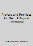 Paperback Prayers and Promises for Men: A Topical Devotional Book