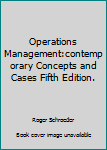 Paperback Operations Management:contemporary Concepts and Cases Fifth Edition. Book