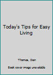 Paperback Today's Tips for Easy Living Book