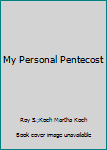 Hardcover My Personal Pentecost Book